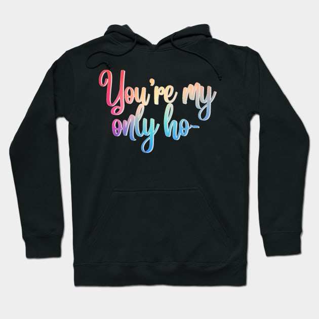 Carrie Fisher Only Ho Quote Hoodie by baranskini